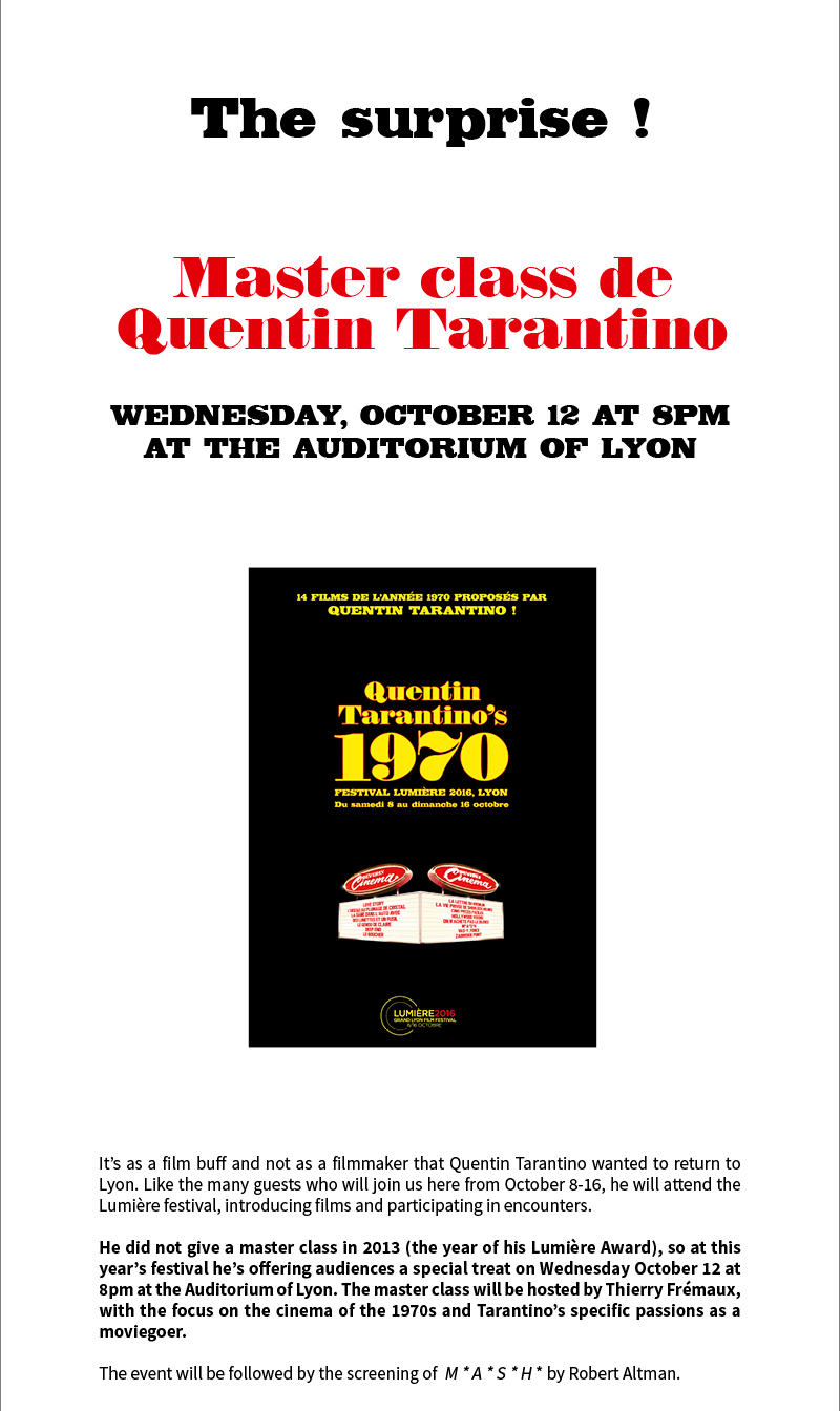 Quentin Tarantino will attend the Opening Night of the festival Lumire